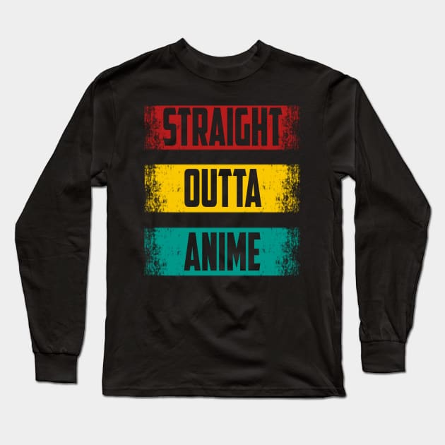 Straight Outta Anime Long Sleeve T-Shirt by SilverTee